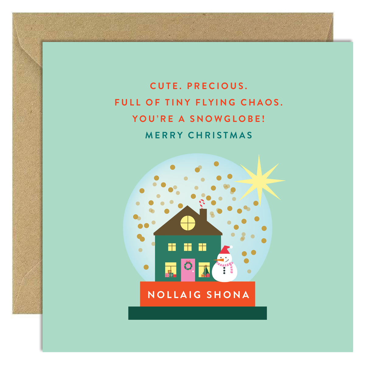 You&#39;re A Snowglobe!