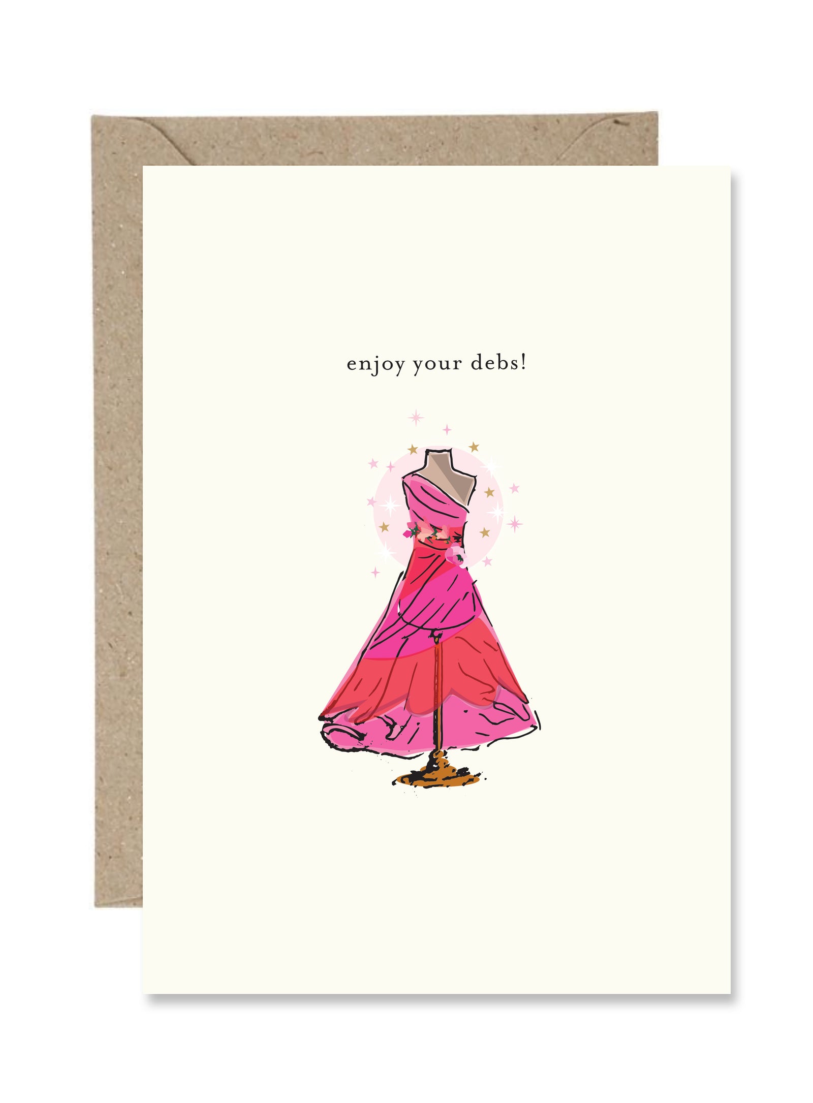 Greeting card with a pink dress illustration and 'enjoy your debs!' text on a white background.