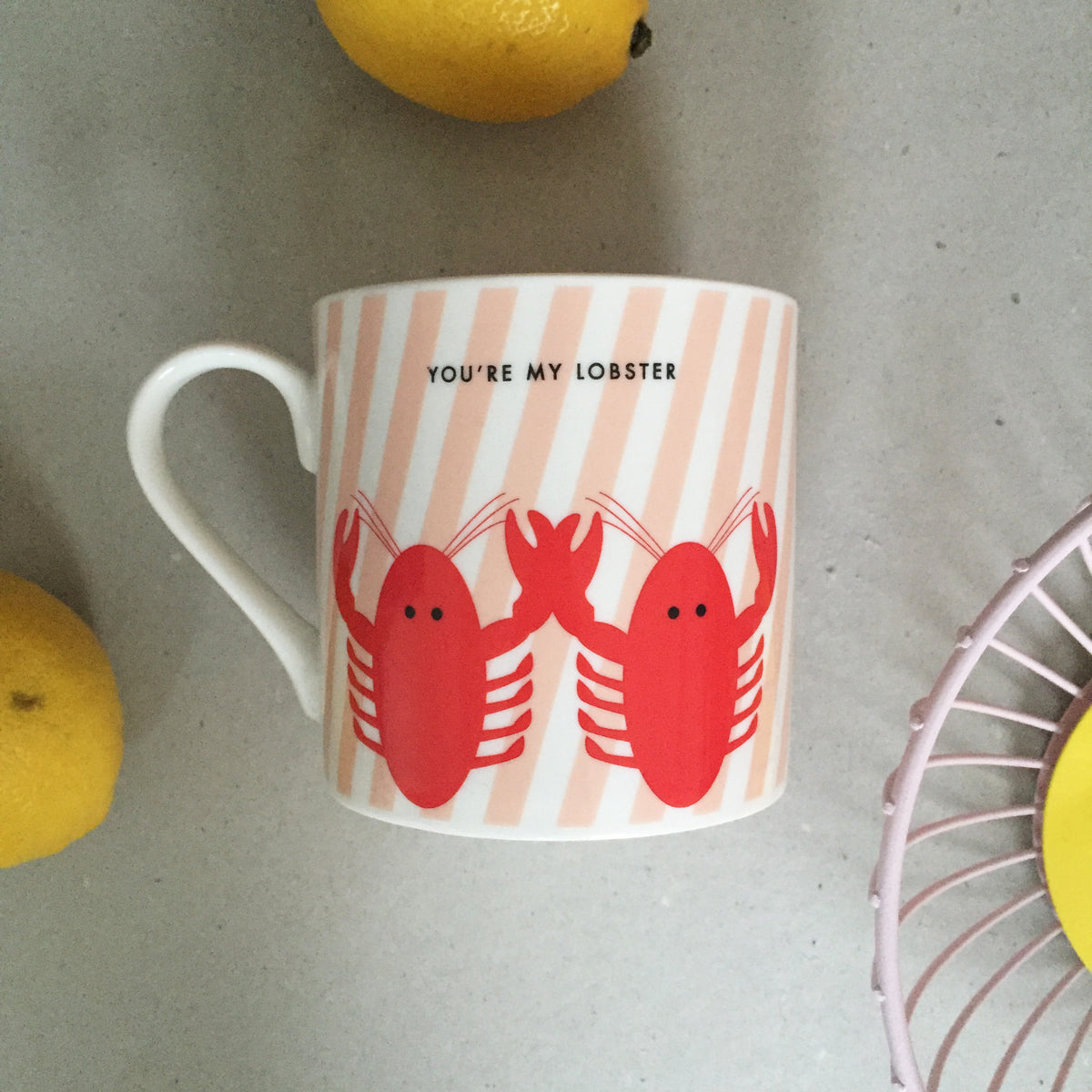 You&#39;re My Lobster Bone China Mug