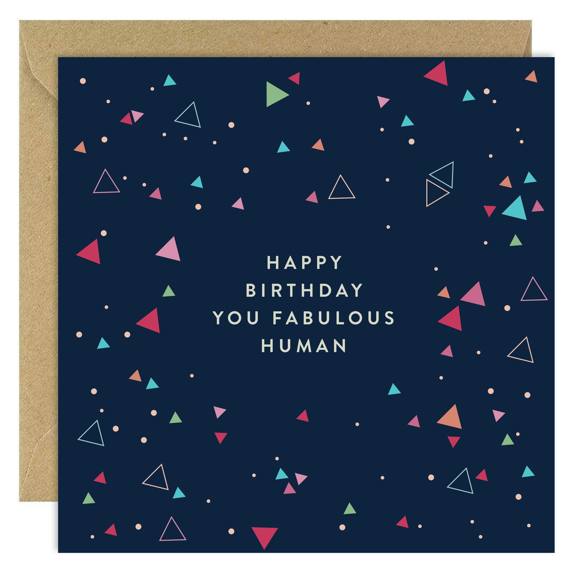 Happy Birthday You Fabulous Human